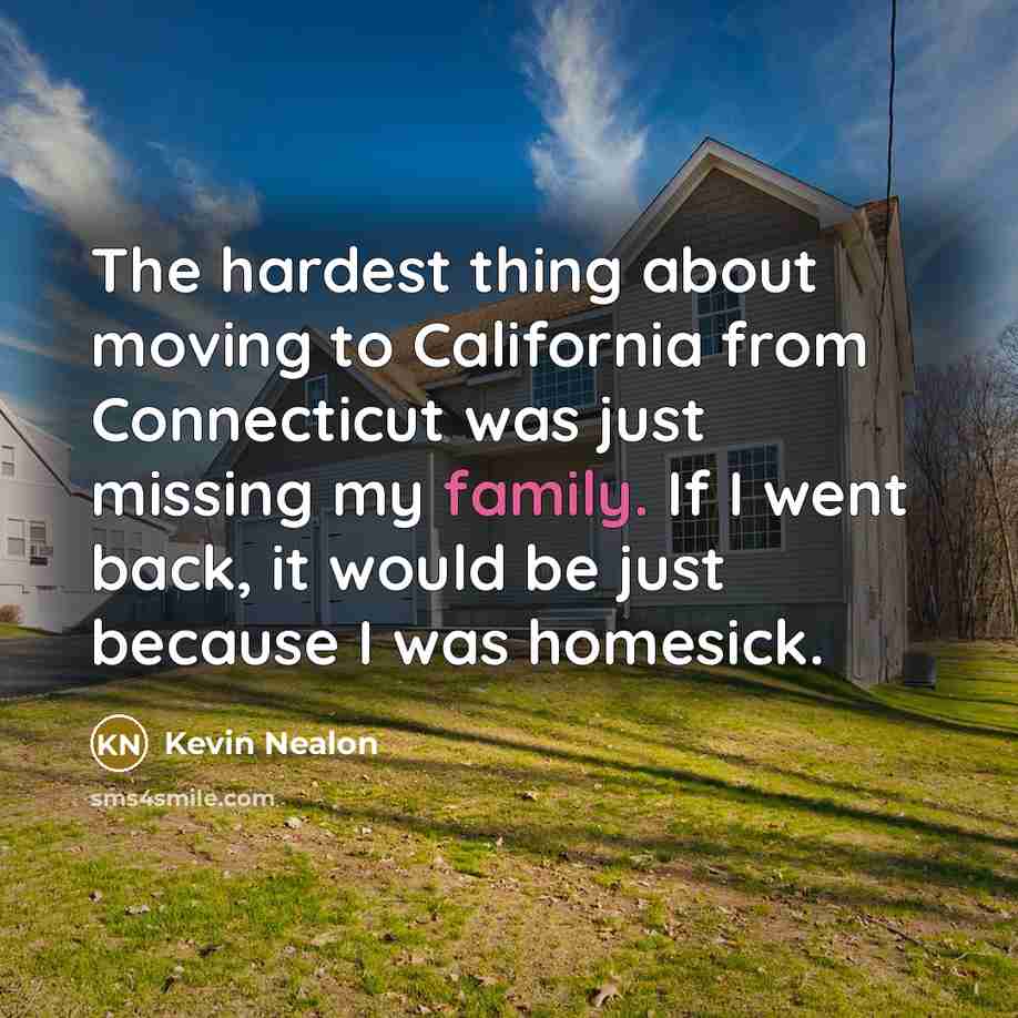 “The hardest thing about moving to California from Connecticut was…” quote by Kevin Nealon