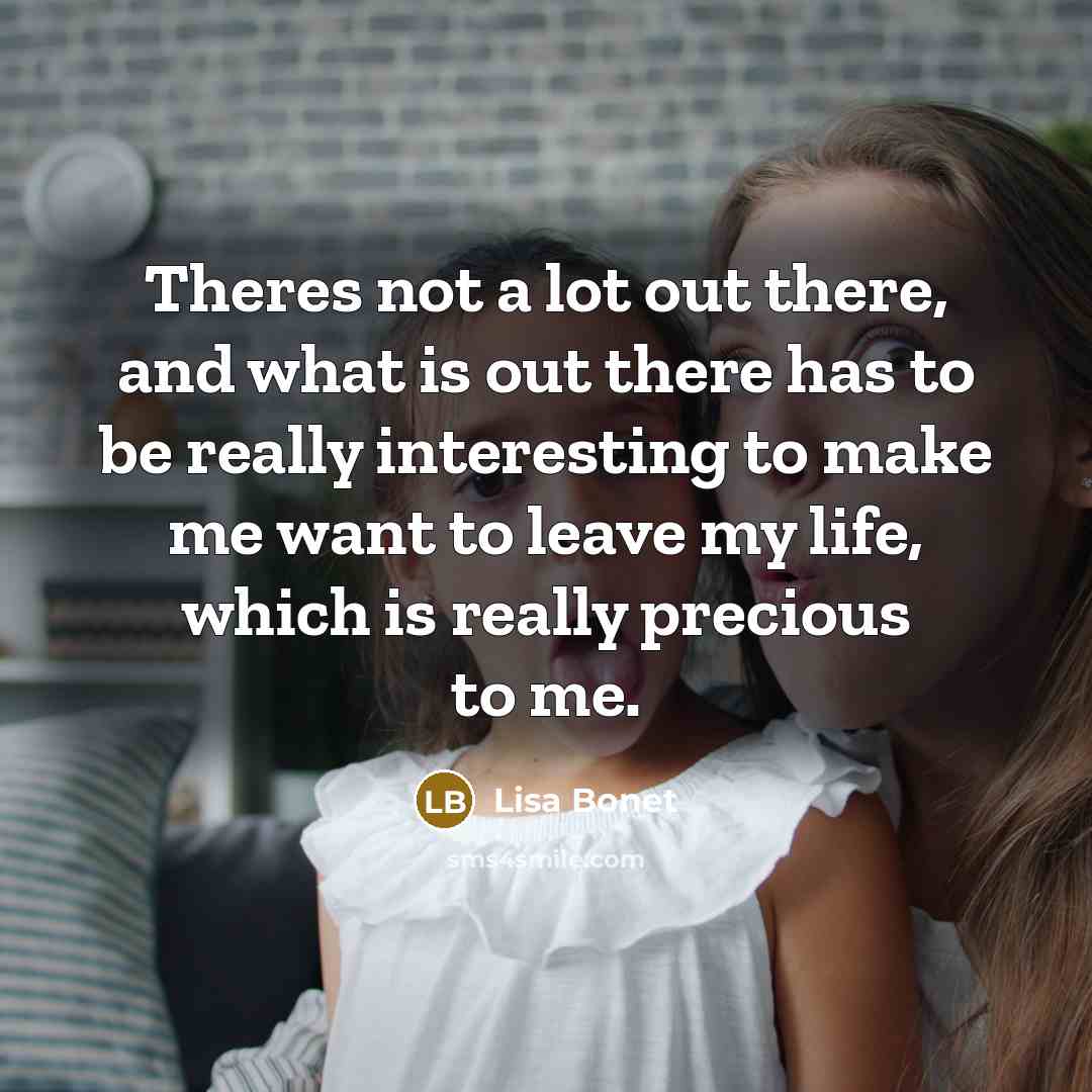 “Theres not a lot out there, and what is out…” quote by Lisa Bonet