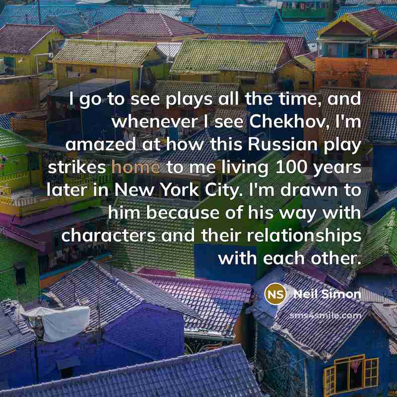 “I go to see plays all the time, and whenever…” quote by Neil Simon