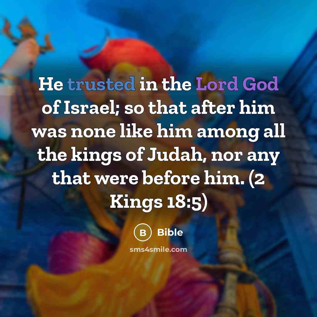 “He trusted in the Lord God of Israel; so that…” quote by Bible