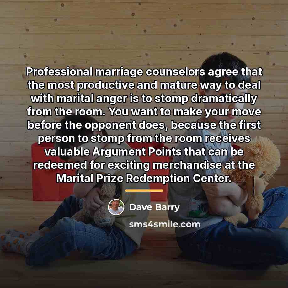 “Professional marriage counselors agree that the most productive and mature…” quote by Dave Barry