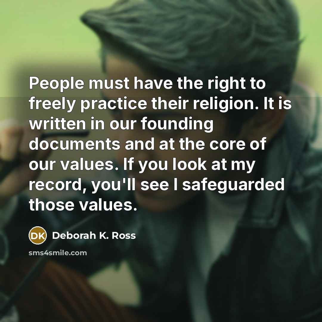 “People must have the right to freely practice their religion.…” quote by Deborah K. Ross