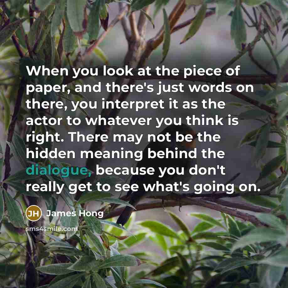 “When you look at the piece of paper, and there's…” quote by James Hong