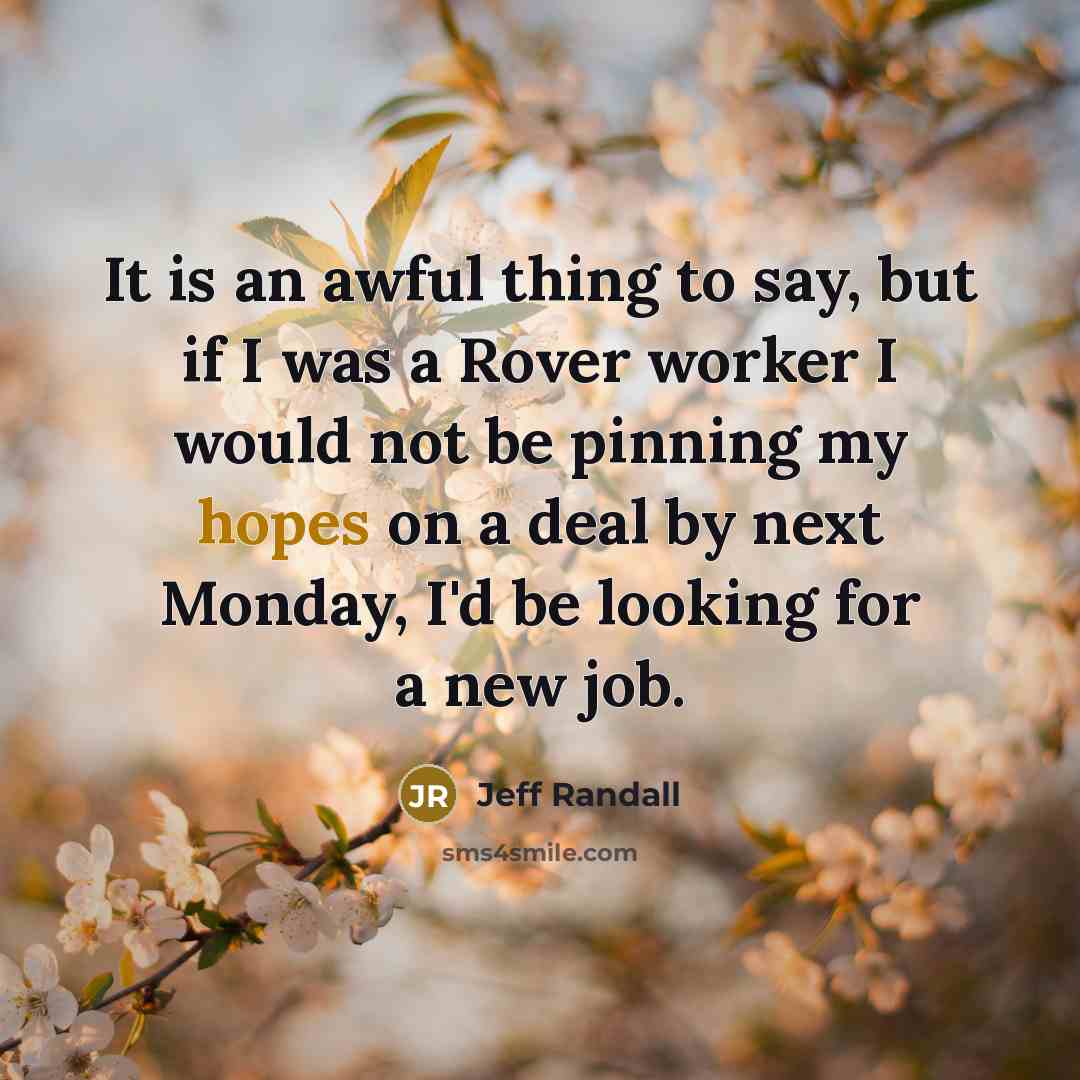 “It is an awful thing to say, but if I…” quote by Jeff Randall