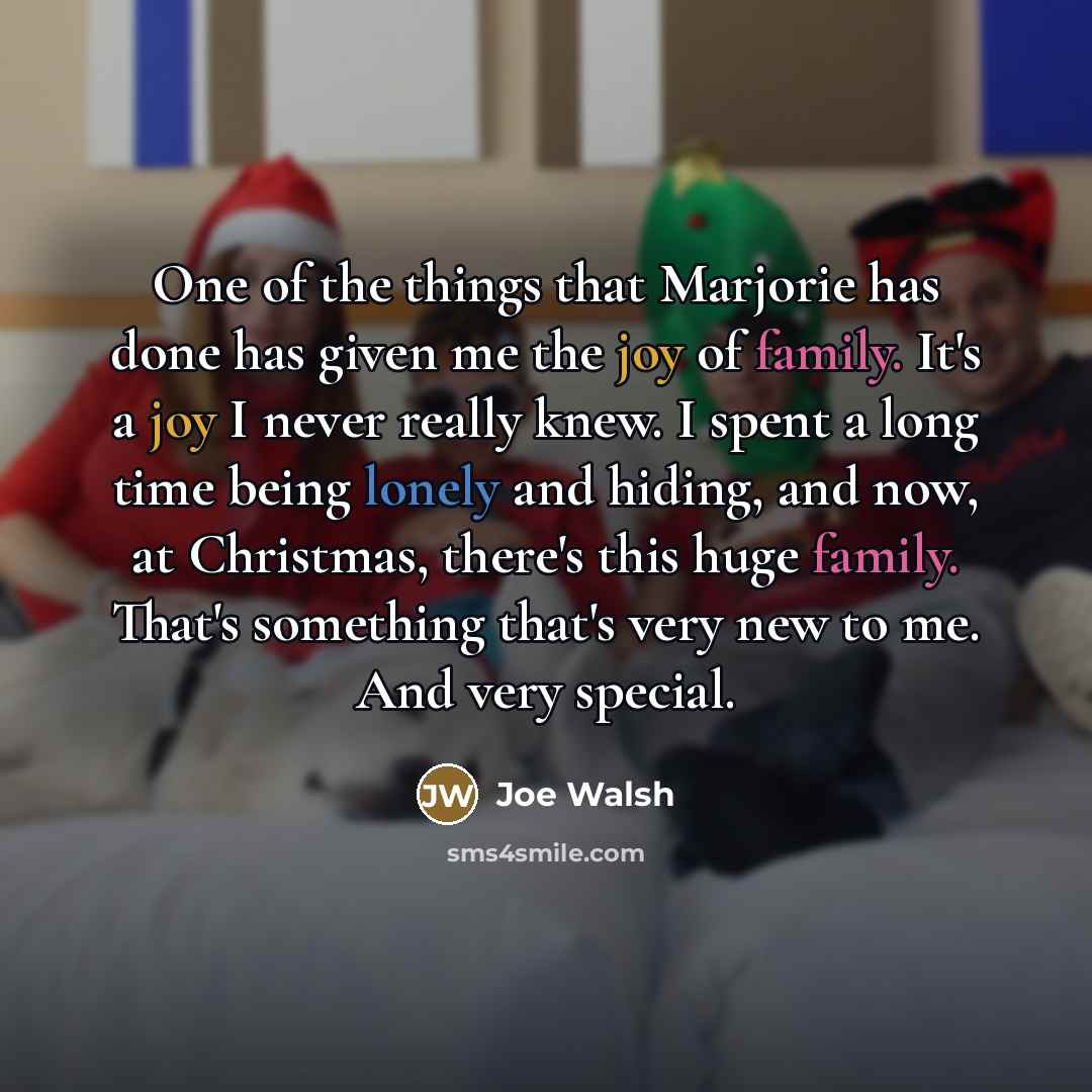 “One of the things that Marjorie has done has given…” quote by Joe Walsh