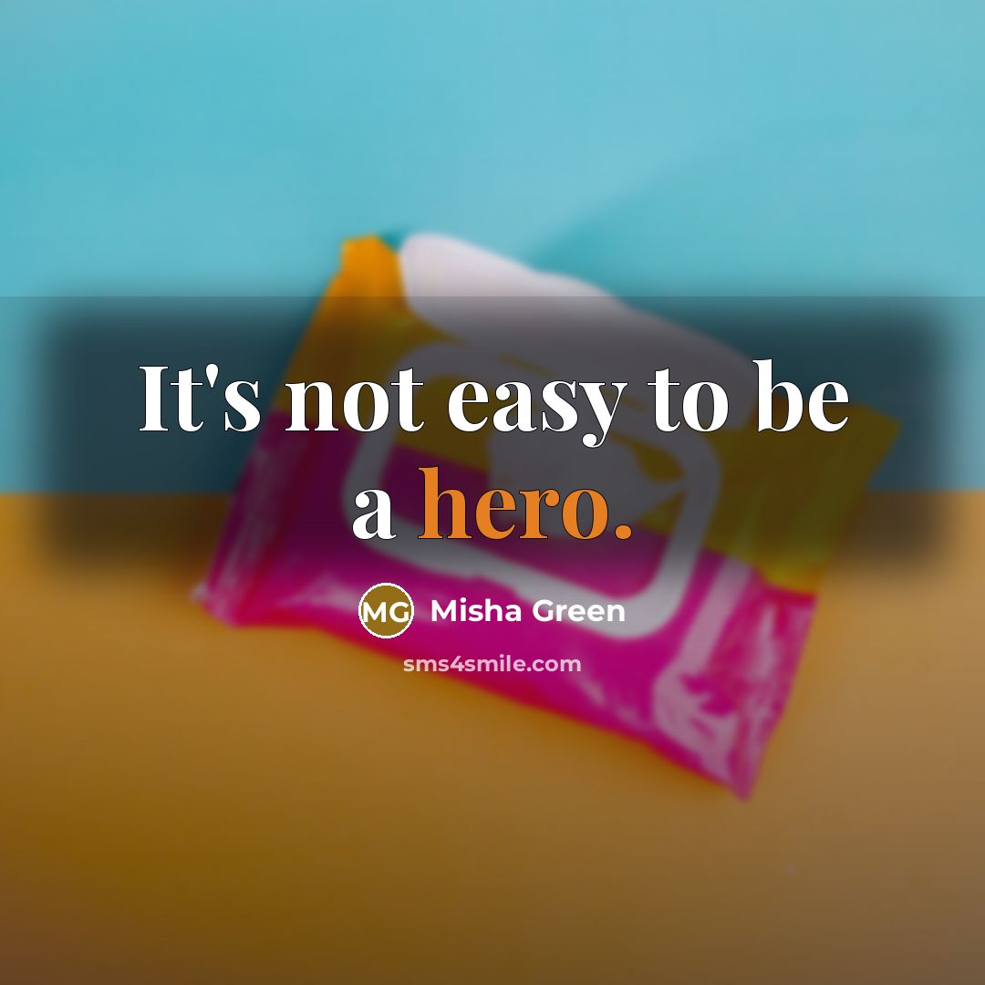 “It's not easy to be a hero.…” quote by Misha Green