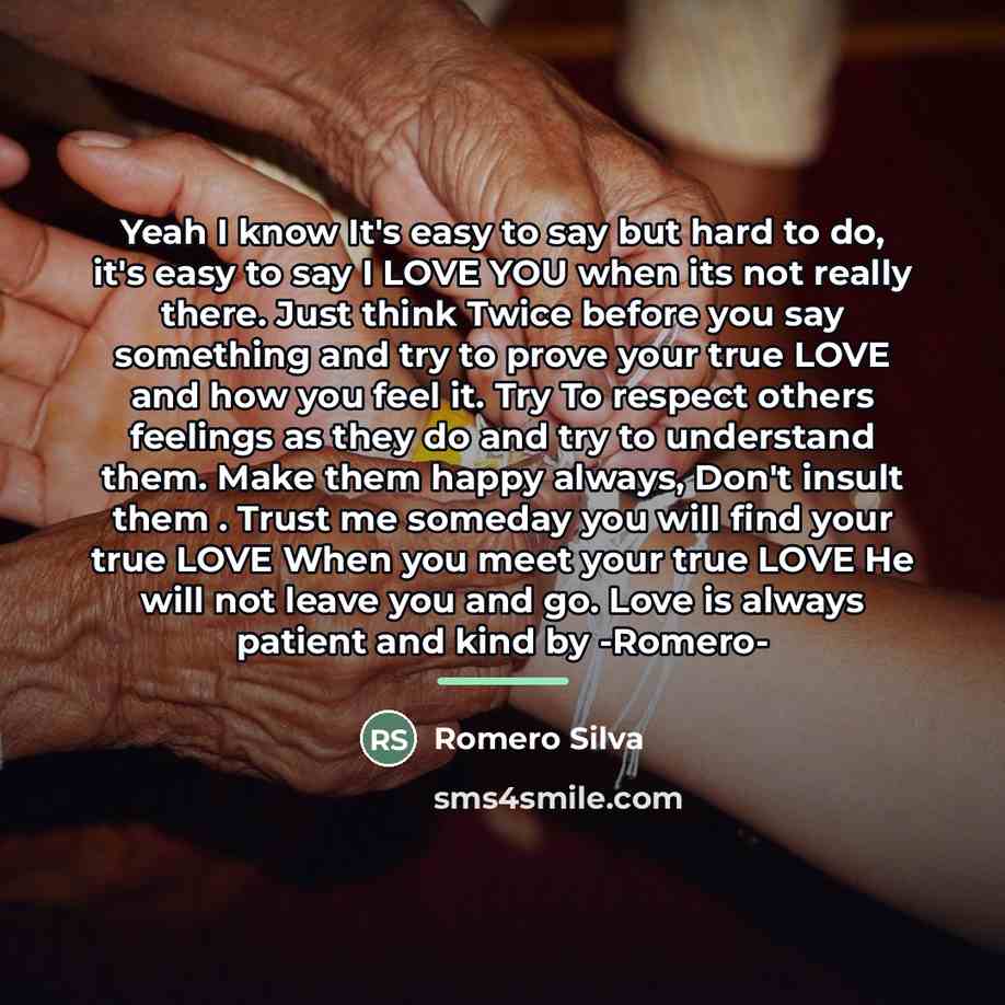 “Yeah I know It's easy to say but hard to…” quote by Romero Silva