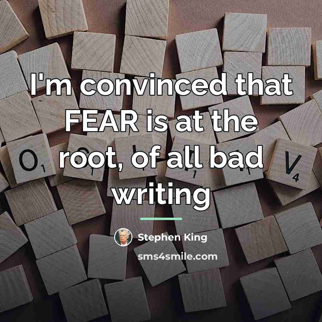 “I'm convinced that FEAR is at the root, of all…” quote by Stephen King