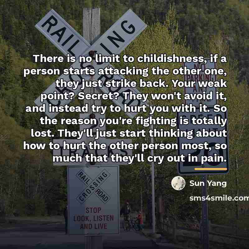 “There is no limit to childishness, if a person starts…” quote by Sun Yang