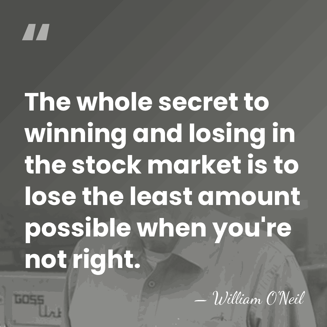 The whole secret to winning and losing in the stock market is&hellip; - William O'Neil