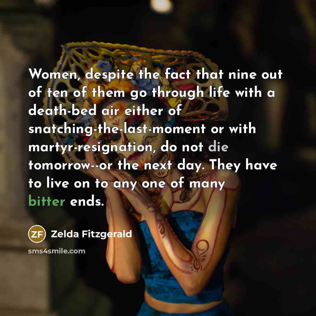 “Women, despite the fact that nine out of ten of…” quote by Zelda Fitzgerald