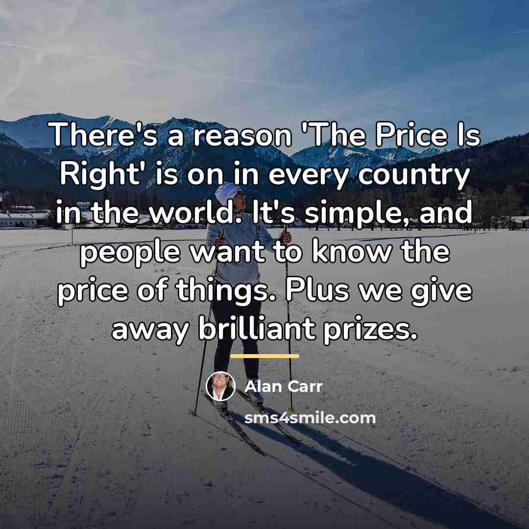 “There's a reason 'The Price Is Right' is on in…” quote by Alan Carr