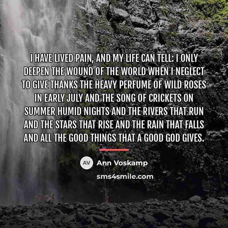“I have lived pain, and my life can tell: I…” quote by Ann Voskamp