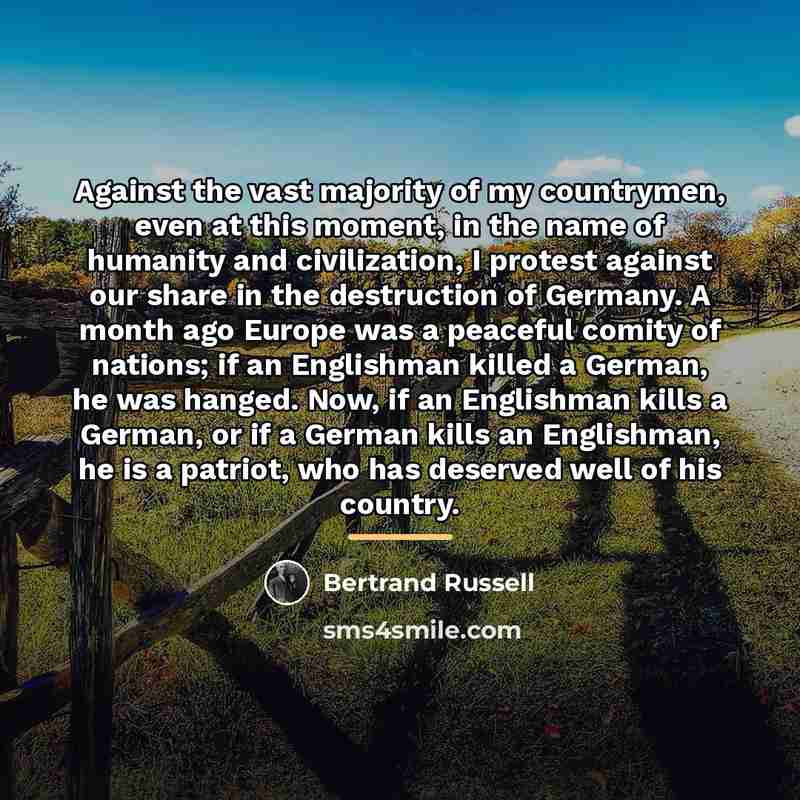 “Against the vast majority of my countrymen, even at this…” quote by Bertrand Russell