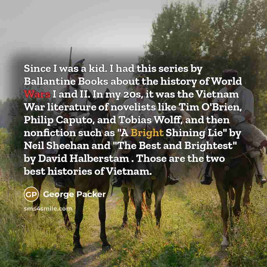 “Since I was a kid. I had this series by…” quote by George Packer