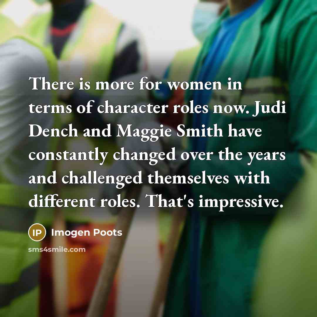 “There is more for women in terms of character roles…” quote by Imogen Poots