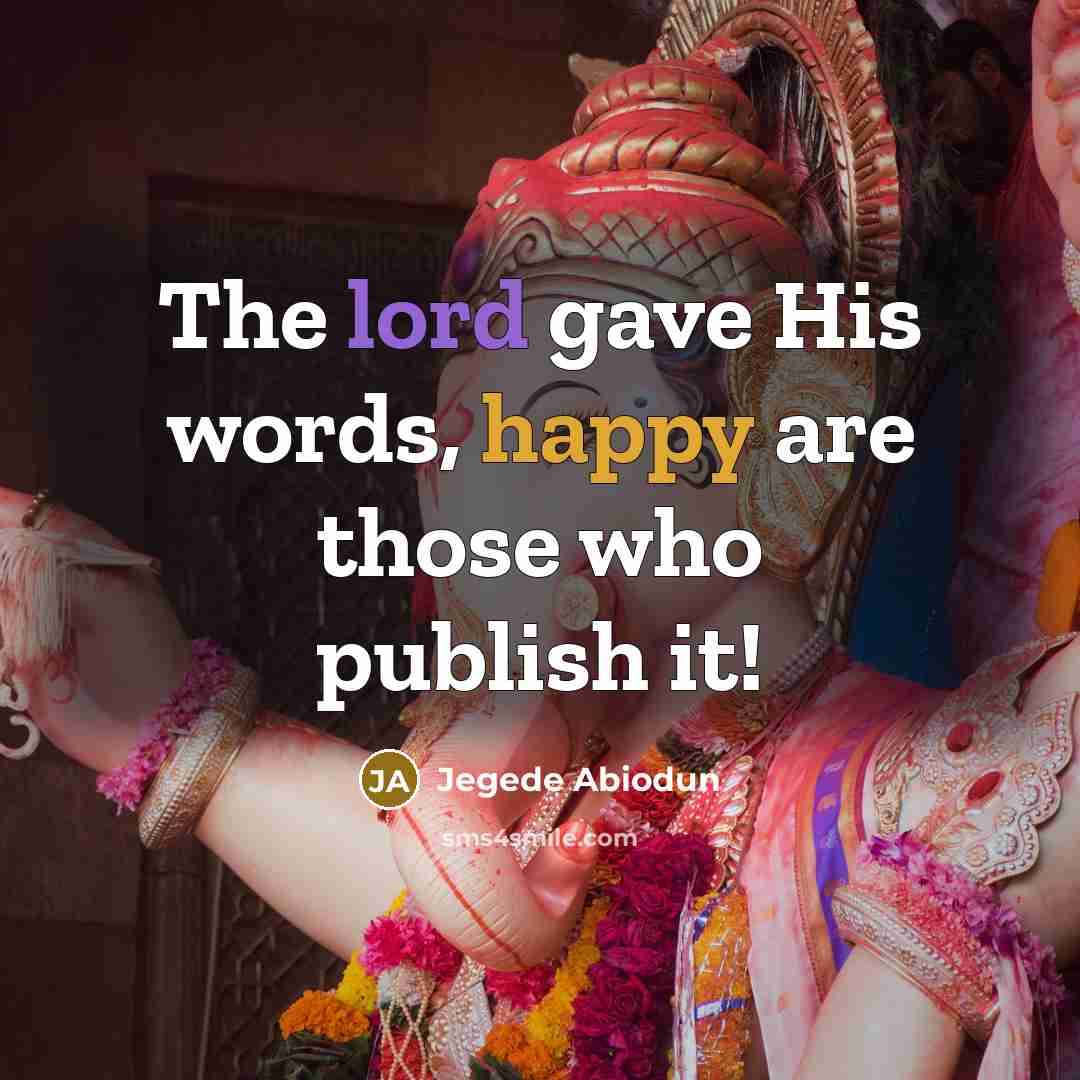 “The lord gave His words, happy are those who publish it!” quote by Jegede Abiodun