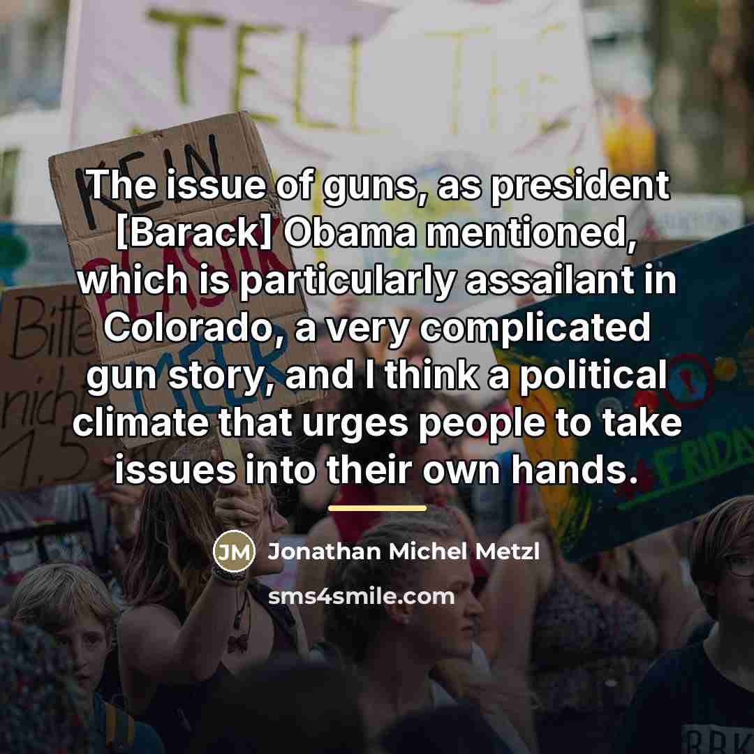 “The issue of guns, as president [Barack] Obama mentioned, which…” quote by Jonathan Michel Metzl