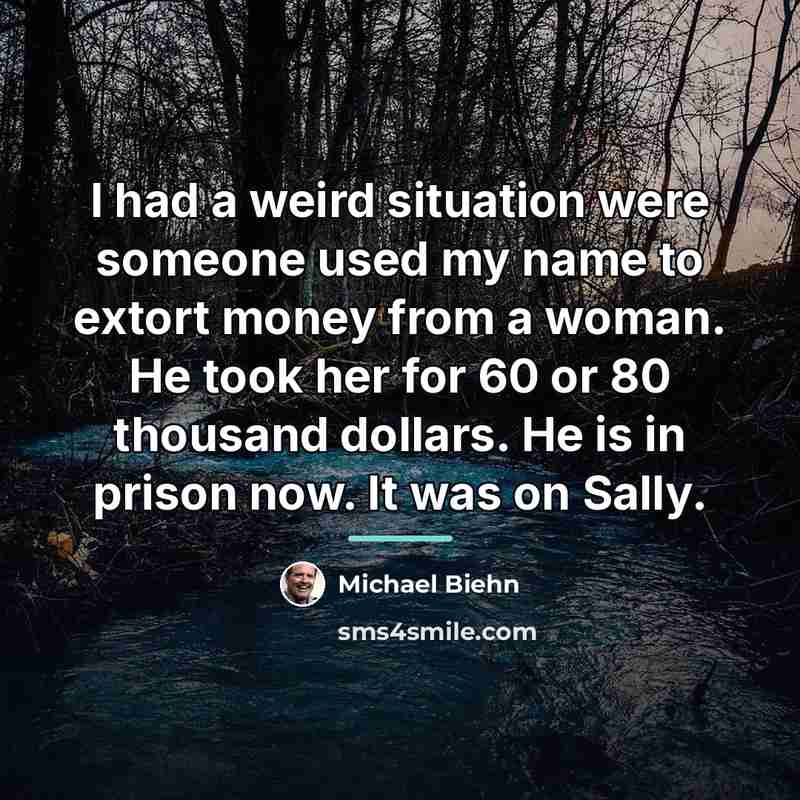 “I had a weird situation were someone used my name…” quote by Michael Biehn