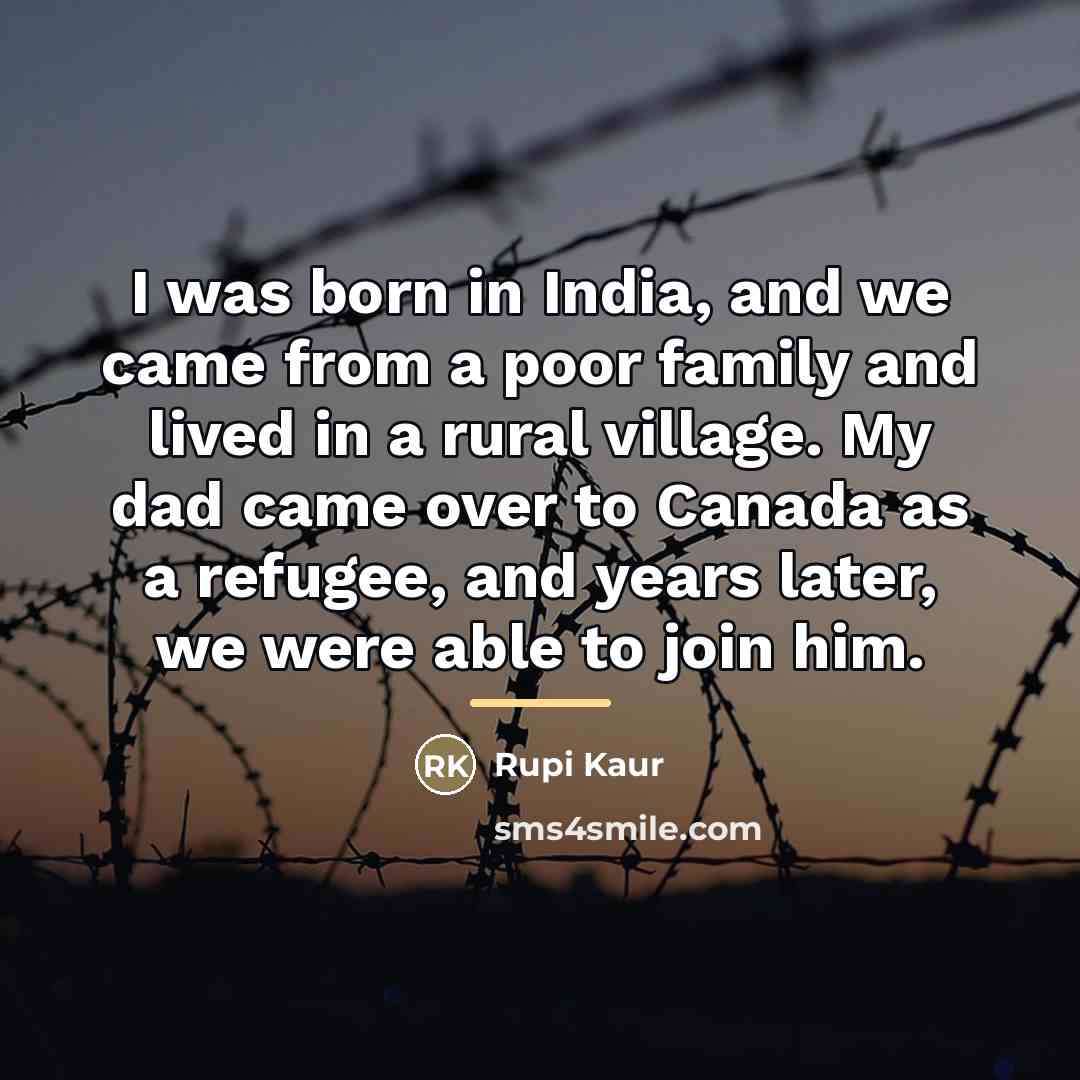 “I was born in India, and we came from a…” quote by Rupi Kaur
