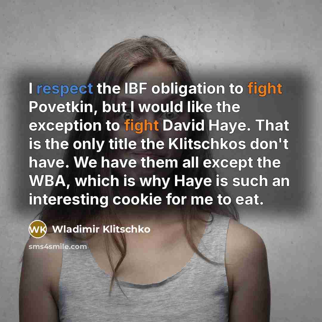 “I respect the IBF obligation to fight Povetkin, but I…” quote by Wladimir Klitschko