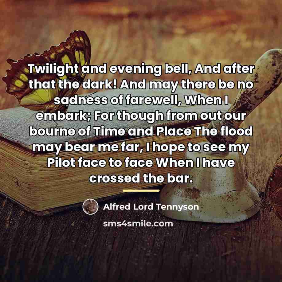 “Twilight and evening bell, And after that the dark! And…” quote by Alfred Lord Tennyson