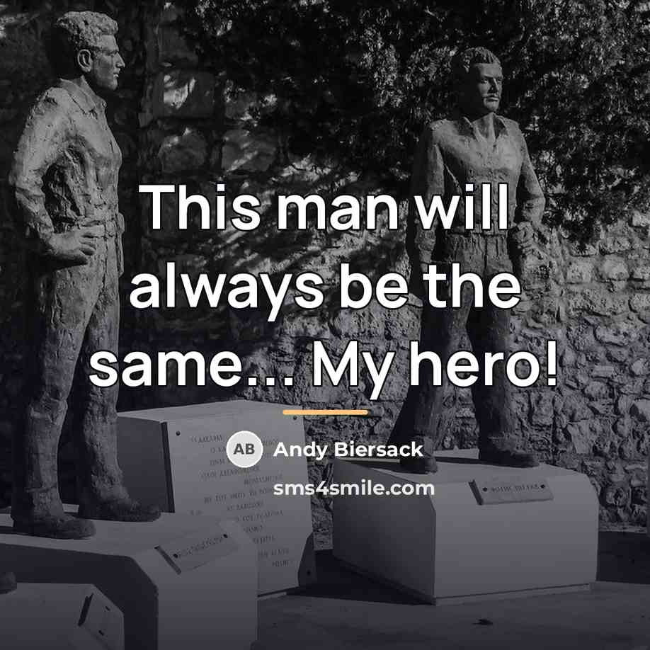 “This man will always be the same... My hero!…” quote by Andy Biersack