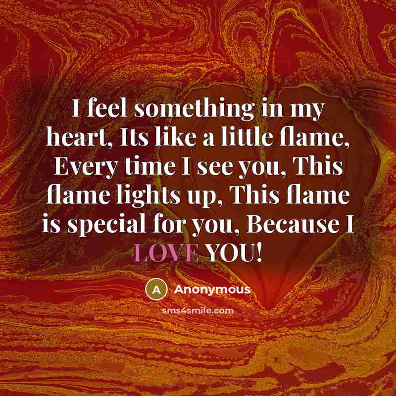 “I feel something in my heart, Its like a little…” quote by Anonymous