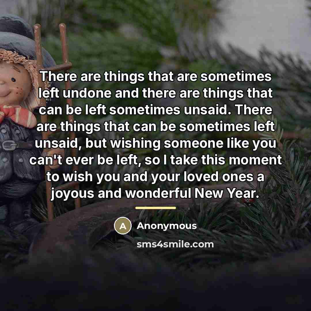 “There are things that are sometimes left undone and there…” quote by Anonymous