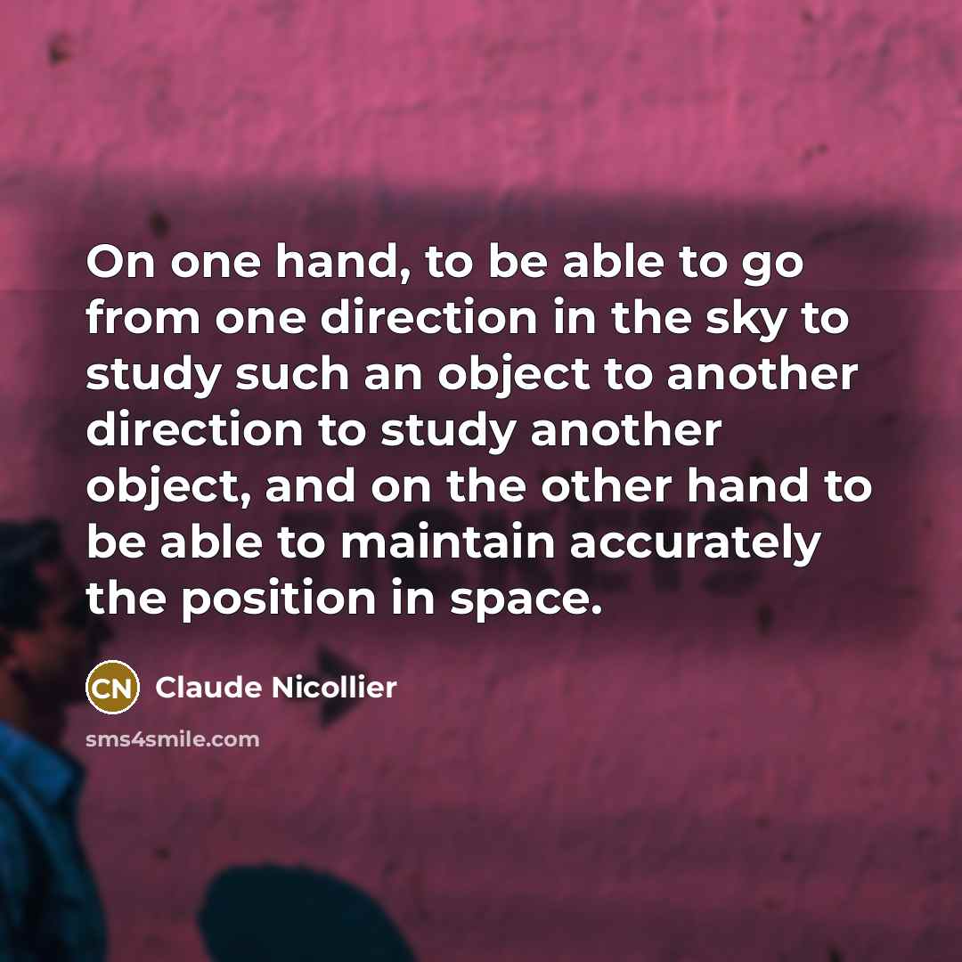 “On one hand, to be able to go from one…” quote by Claude Nicollier