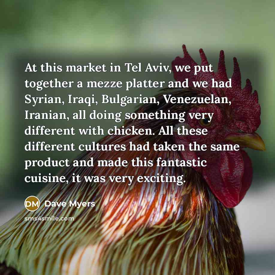 “At this market in Tel Aviv, we put together a…” quote by Dave Myers