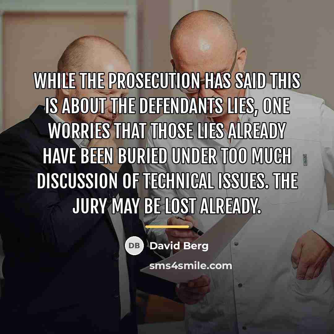 “While the prosecution has said this is about the defendants…” quote by David Berg