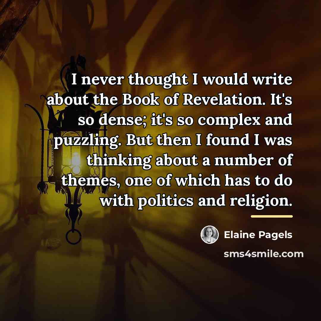 “I never thought I would write about the Book of…” quote by Elaine Pagels