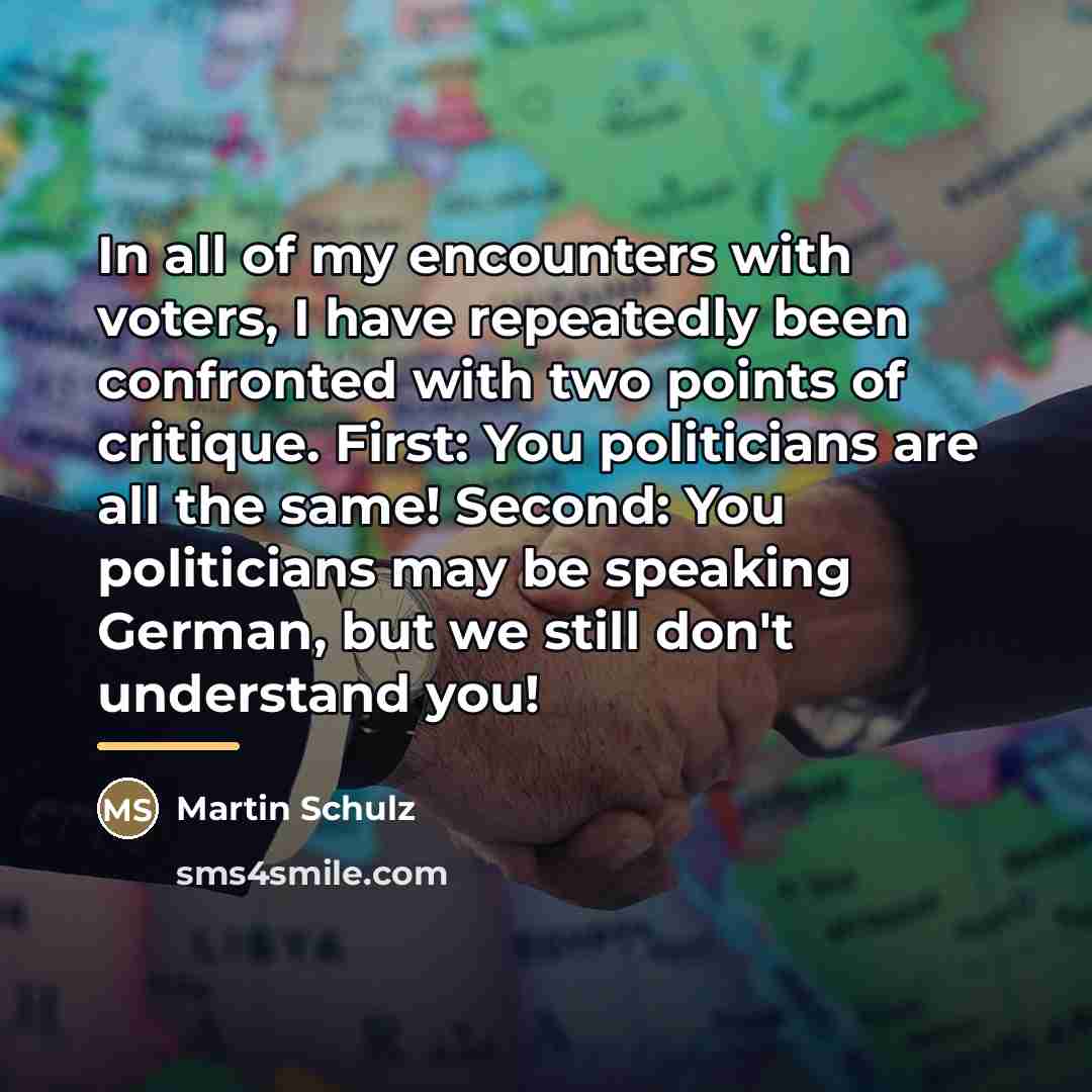 “In all of my encounters with voters, I have repeatedly…” quote by Martin Schulz