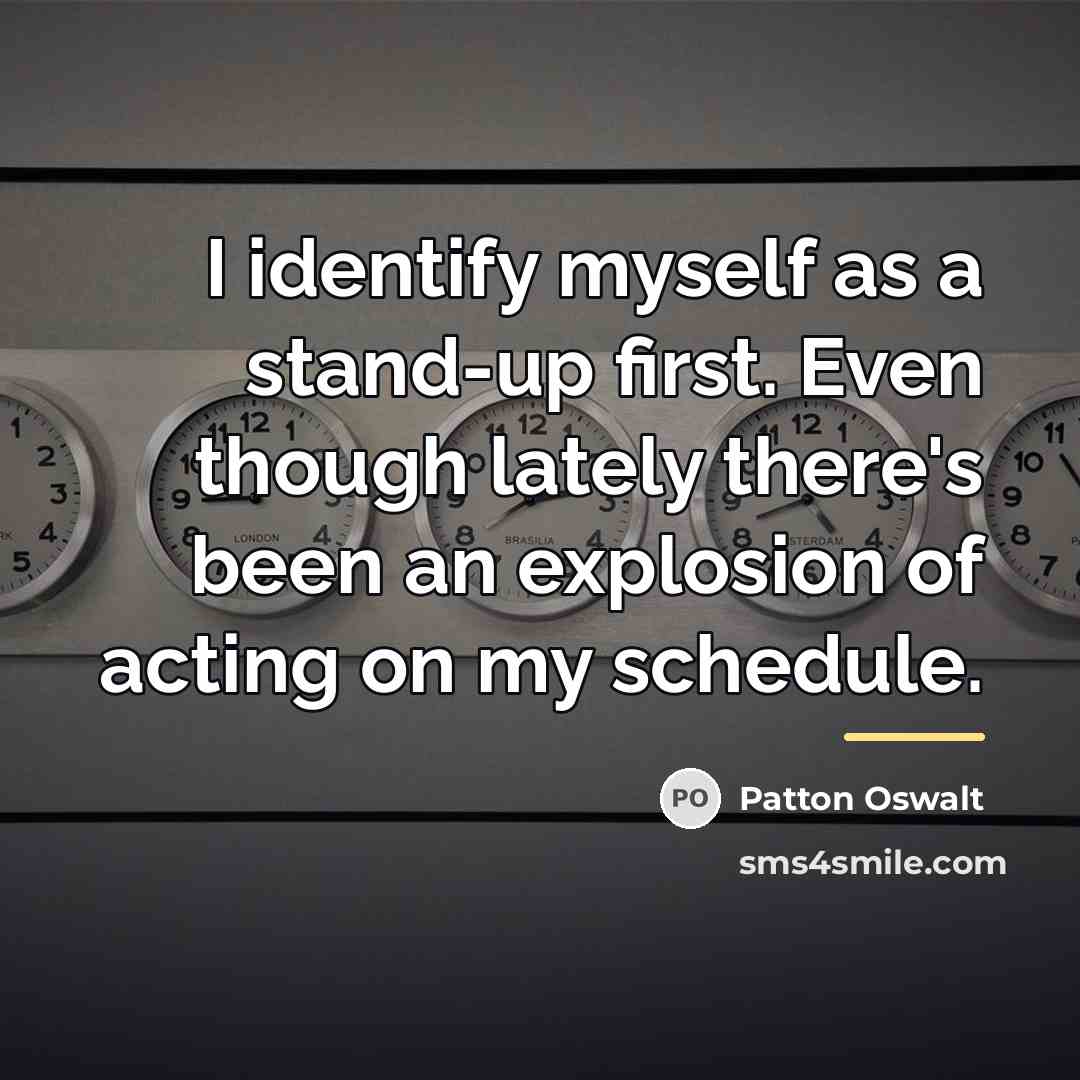 “I identify myself as a stand-up first. Even though lately…” quote by Patton Oswalt