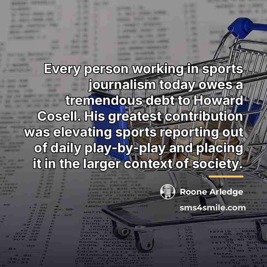 “Every person working in sports journalism today owes a tremendous…” quote by Roone Arledge