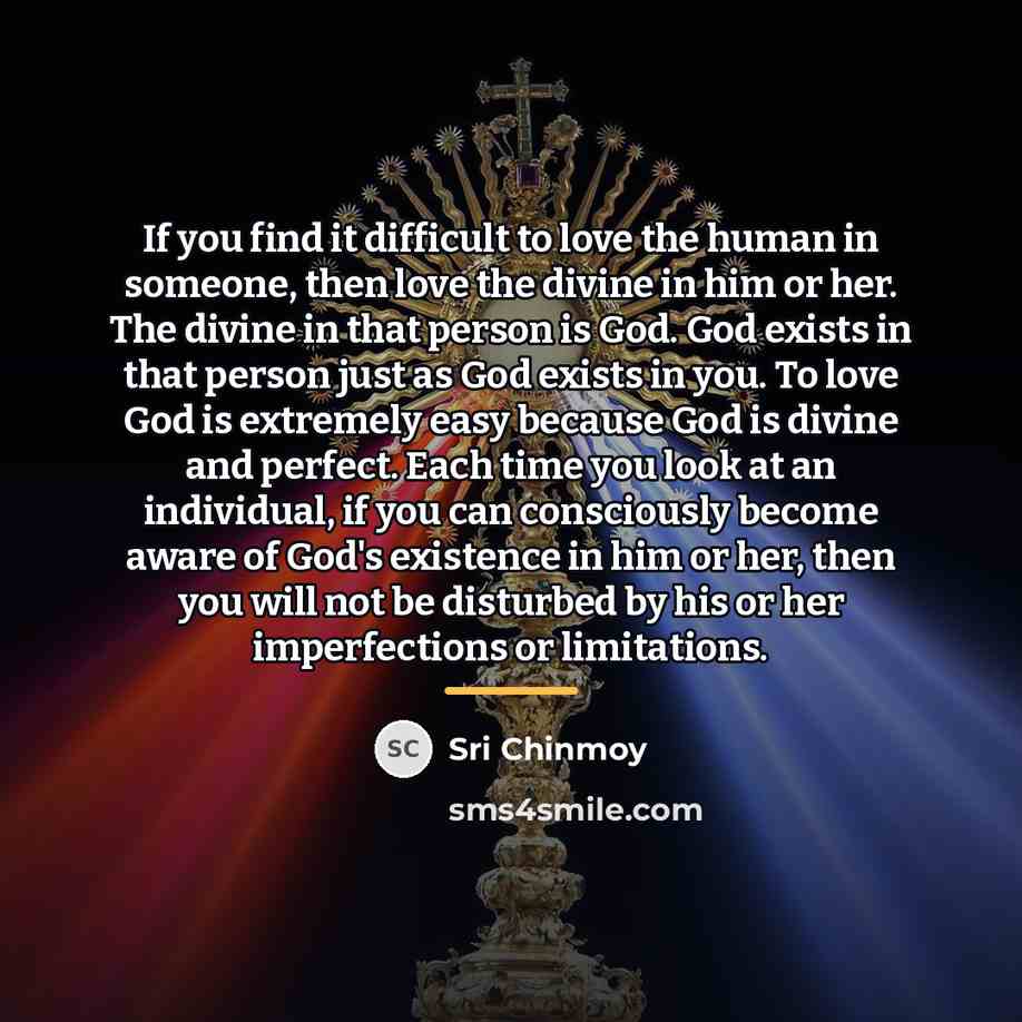 “If you find it difficult to love the human in…” quote by Sri Chinmoy