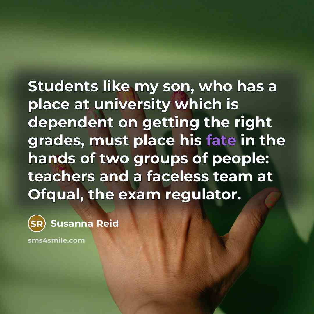 “Students like my son, who has a place at university…” quote by Susanna Reid
