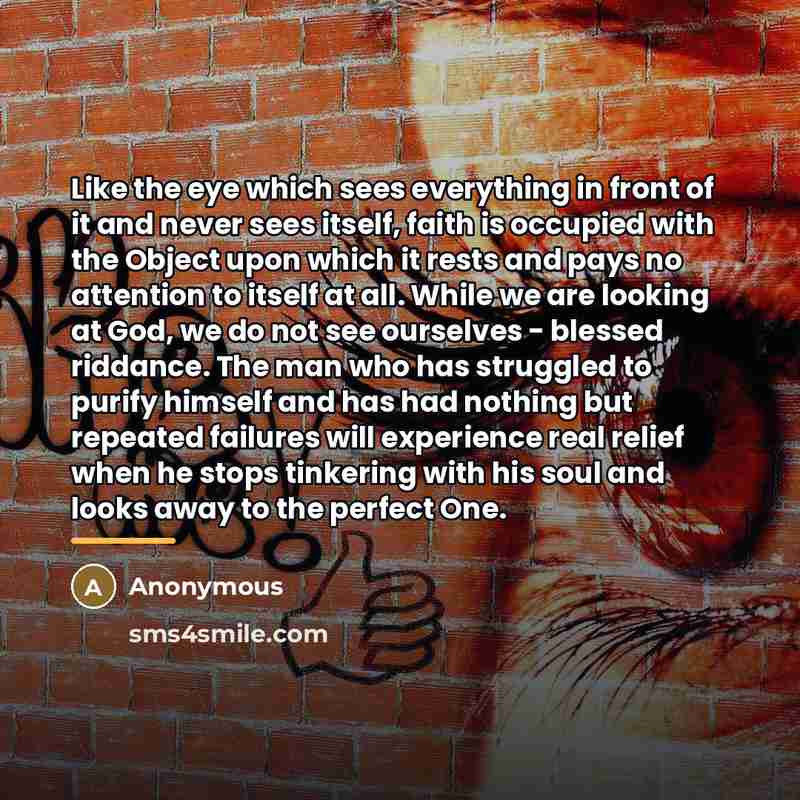 “Like the eye which sees everything in front of it…” quote by Anonymous