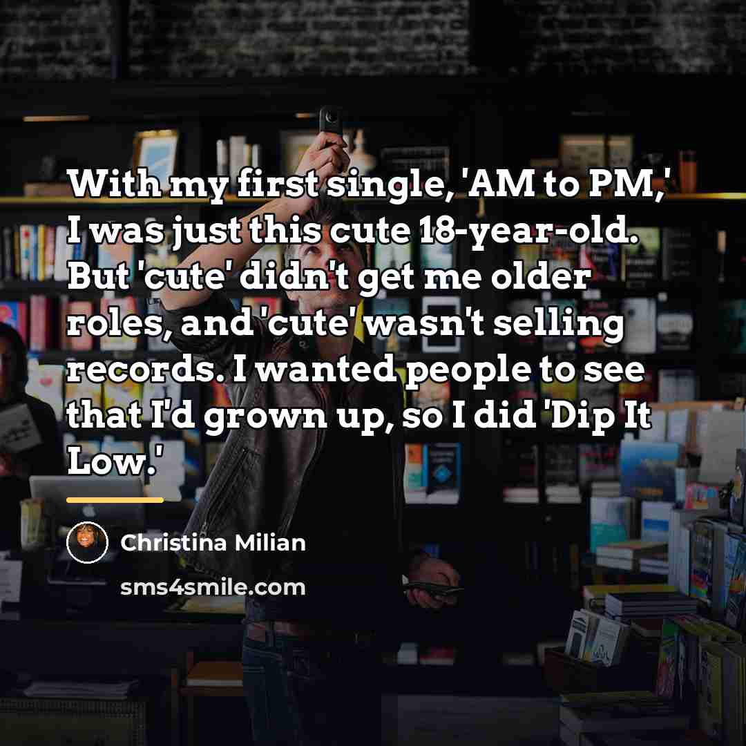 “With my first single, 'AM to PM,' I was just…” quote by Christina Milian