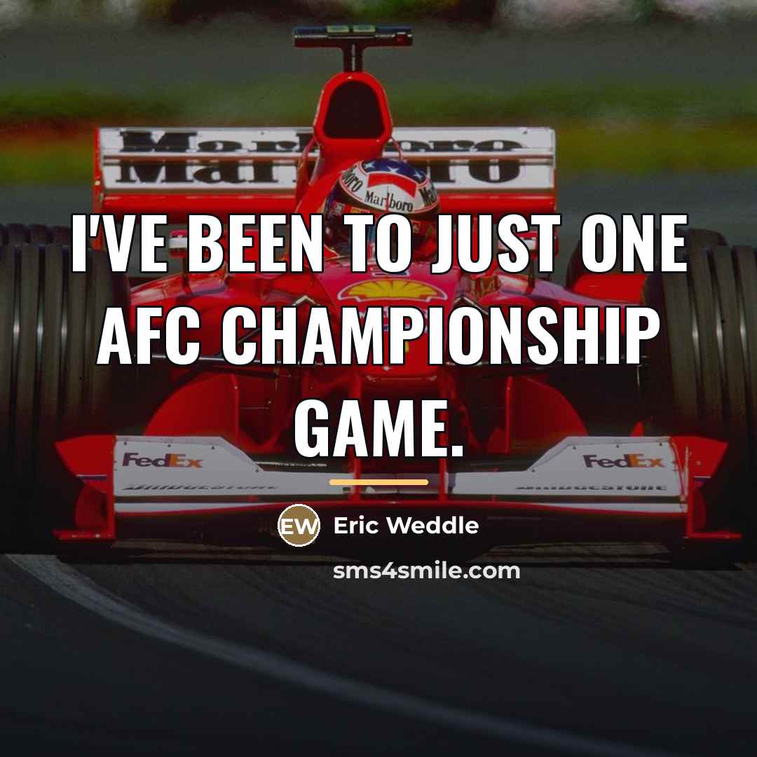 “I've been to just one AFC championship game.…” quote by Eric Weddle