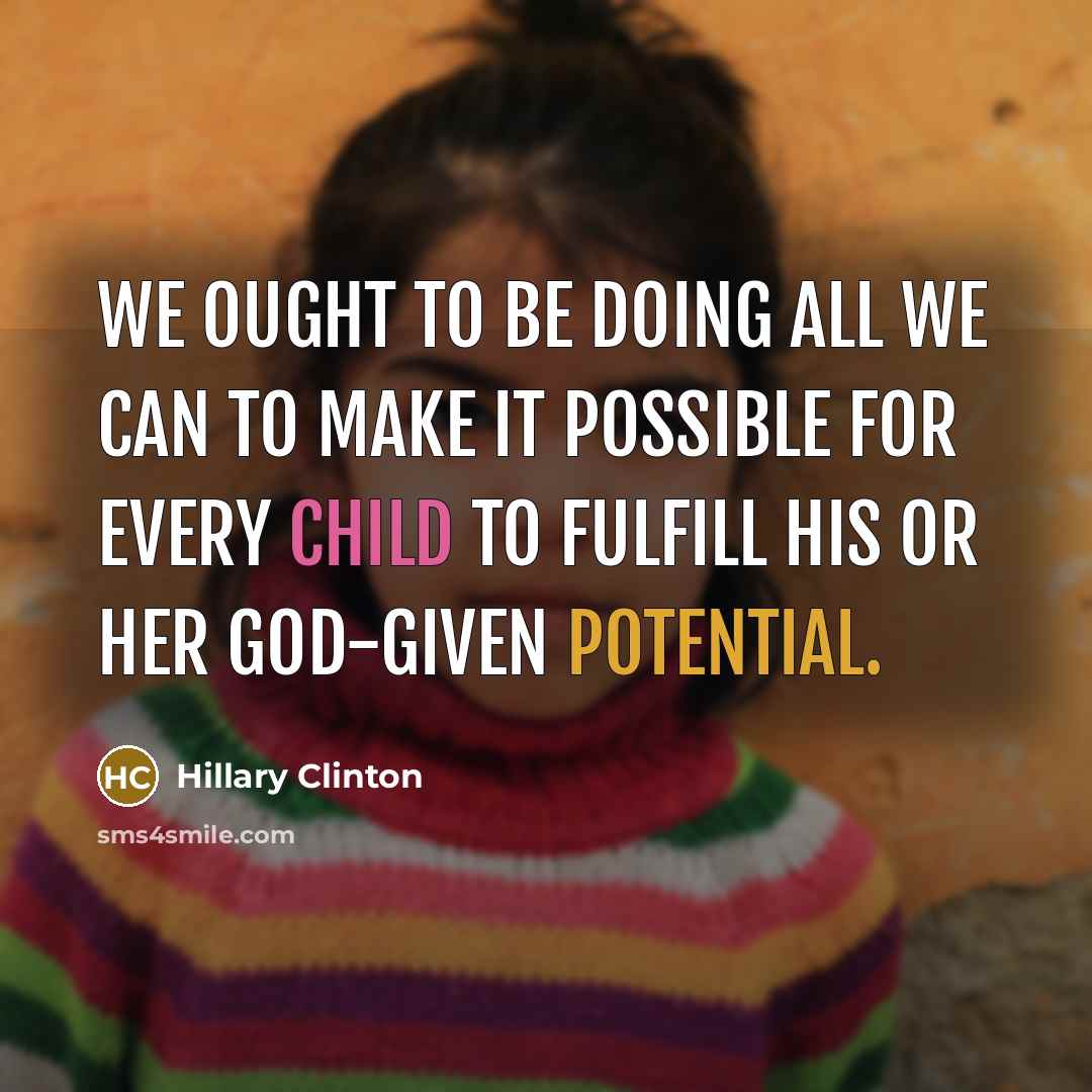 “We ought to be doing all we can to make…” quote by Hillary Clinton