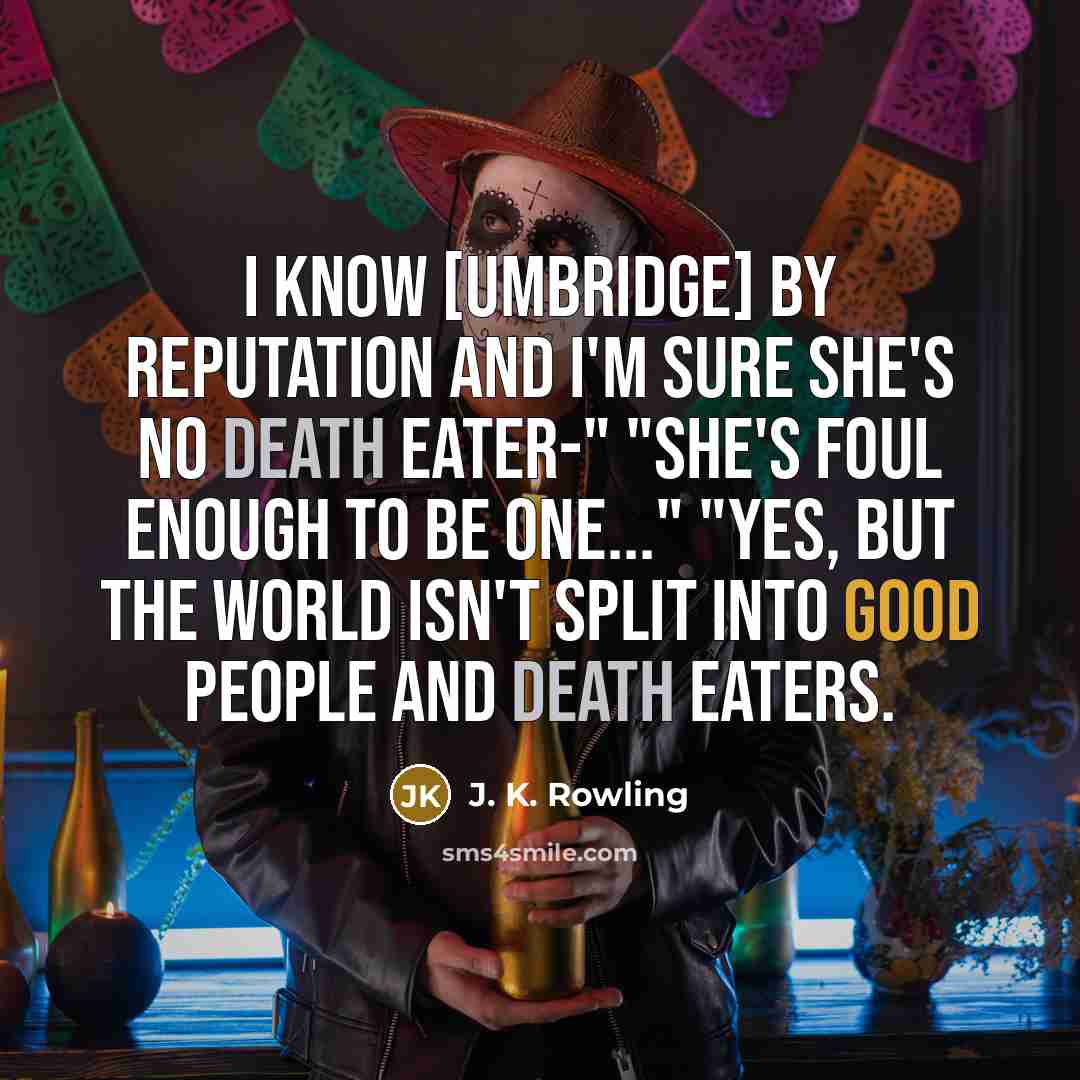 “I know [Umbridge] by reputation and I'm sure she's no…” quote by J. K. Rowling