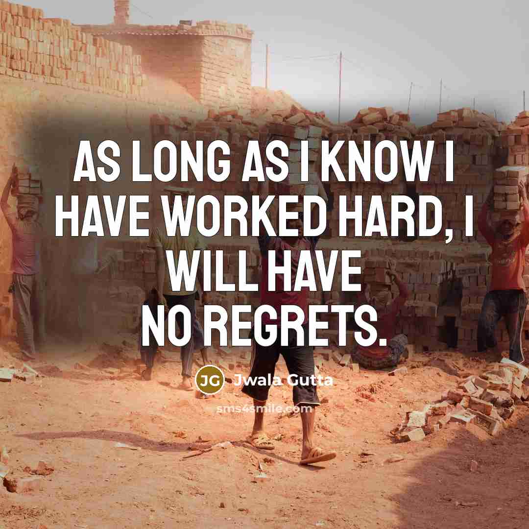 “As long as I know I have worked hard, I…” quote by Jwala Gutta