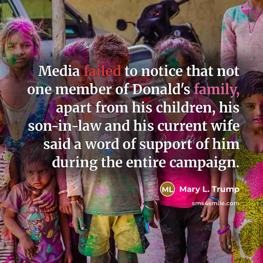 “Media failed to notice that not one member of Donald's…” quote by Mary L. Trump