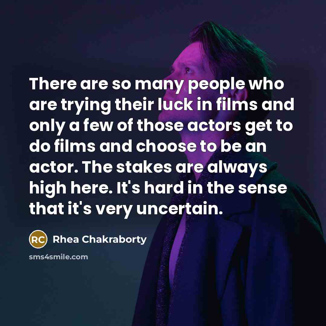 “There are so many people who are trying their luck…” quote by Rhea Chakraborty