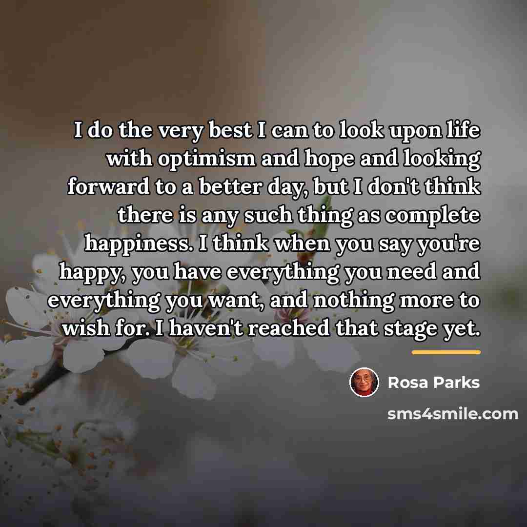 “I do the very best I can to look upon…” quote by Rosa Parks