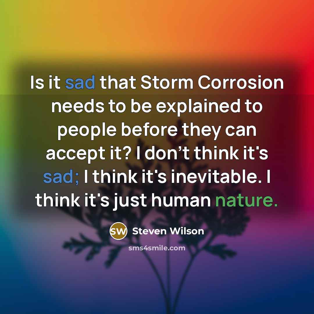 “Is it sad that Storm Corrosion needs to be explained…” quote by Steven Wilson