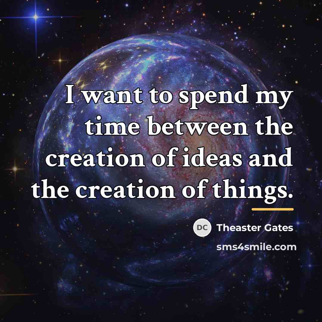 “I want to spend my time between the creation of…” quote by Theaster Gates
