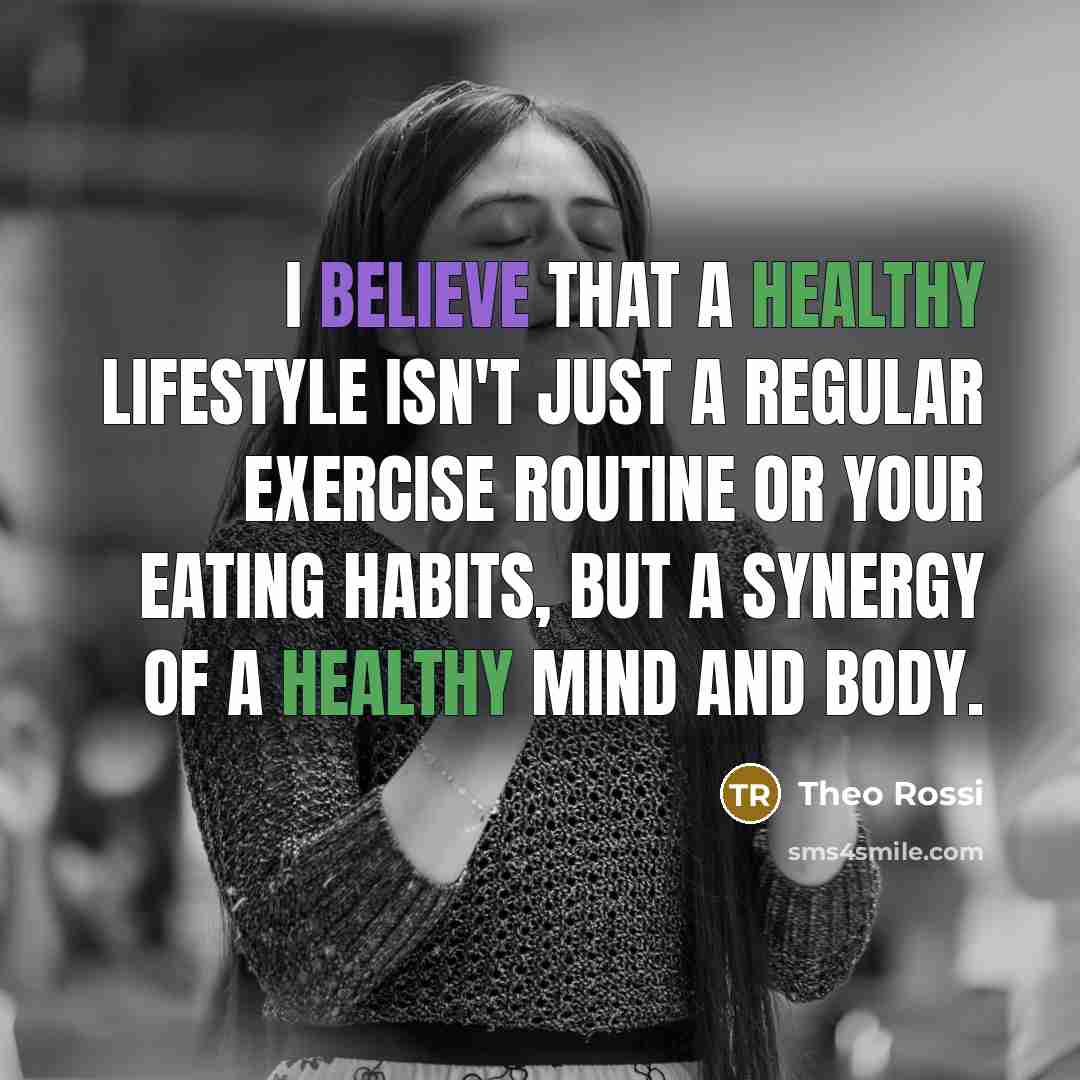 “I believe that a healthy lifestyle isn't just a regular…” quote by Theo Rossi